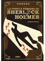 CIENCIA FORENSE DE SHERLOCK HOLMES, LA