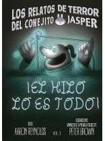 RELATOS DE TERROR DEL CONEJITO JASPER¡EL HILO LO ES TODO!