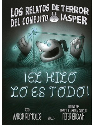 RELATOS DE TERROR DEL CONEJITO JASPER¡EL HILO LO ES TODO!