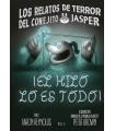 RELATOS DE TERROR DEL CONEJITO JASPER¡EL HILO LO ES TODO!