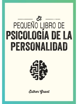 PEQUEÑO LIBRO DE PSICOLOGÍA DE LA PERSONALIDAD
