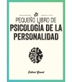 PEQUEÑO LIBRO DE PSICOLOGÍA DE LA PERSONALIDAD