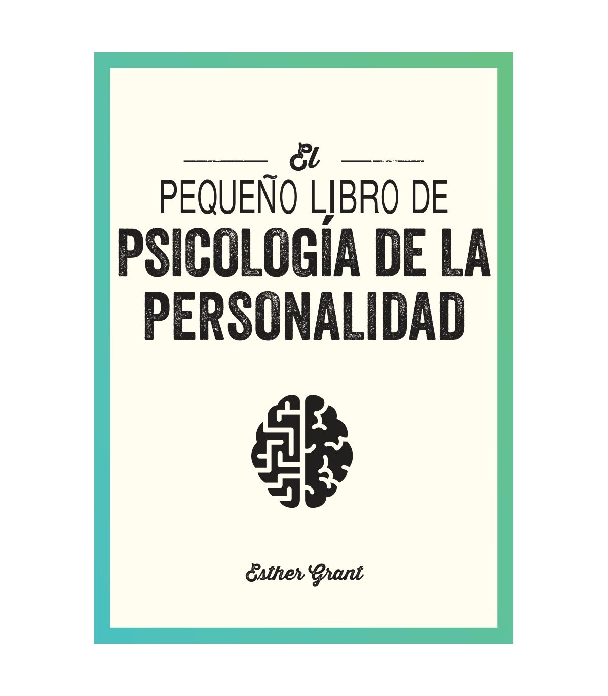 PEQUEÑO LIBRO DE PSICOLOGÍA DE LA PERSONALIDAD