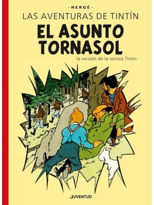 AVENTURASDE TINTIN / EL ASUNTO TORNASOL E.E.