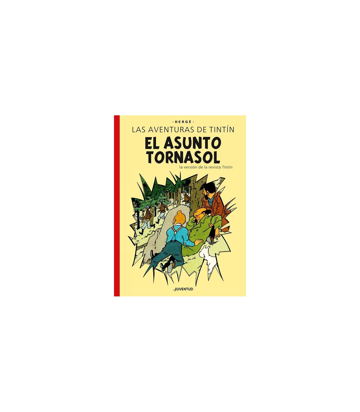 AVENTURASDE TINTIN / EL ASUNTO TORNASOL E.E.