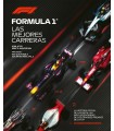 FÓRMULA 1. LA HISTORIA OFICIAL DE LAS BATALLAS MÁS LEGENDARIAS DE LOS GRANDES PR