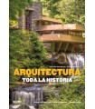 ARQUITECTURA. TODA LA HISTORIA