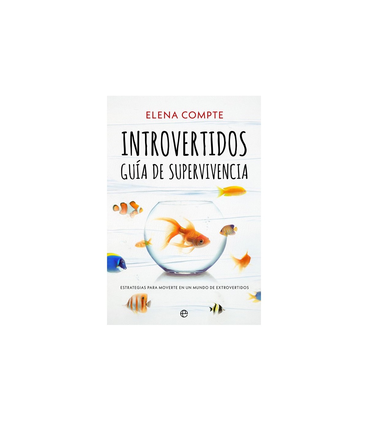 INTROVERTIDOS. GUÍA DE SUPERVIVENCIA