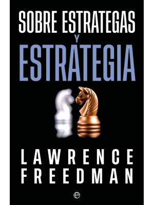 SOBRE ESTRATEGAS Y ESTRATEGIAS