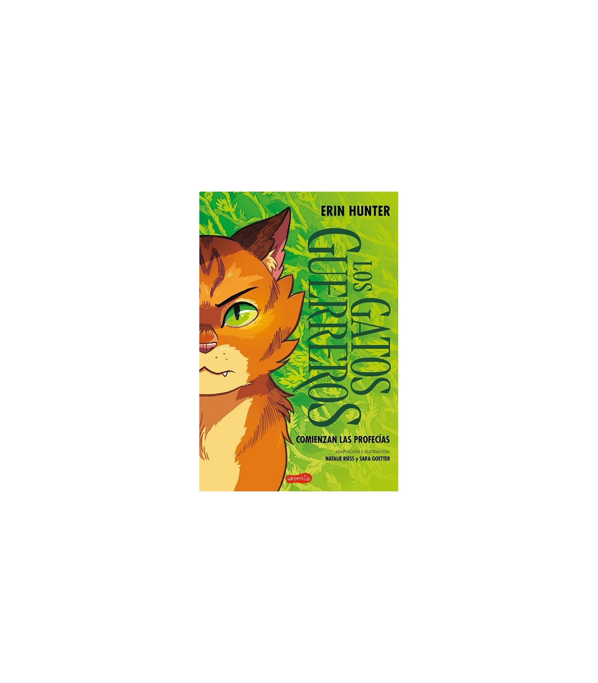 GATOS GUERREROS: COMIENZAN LAS PROFECÍAS (UNA NOVELA GRÁFICA)
