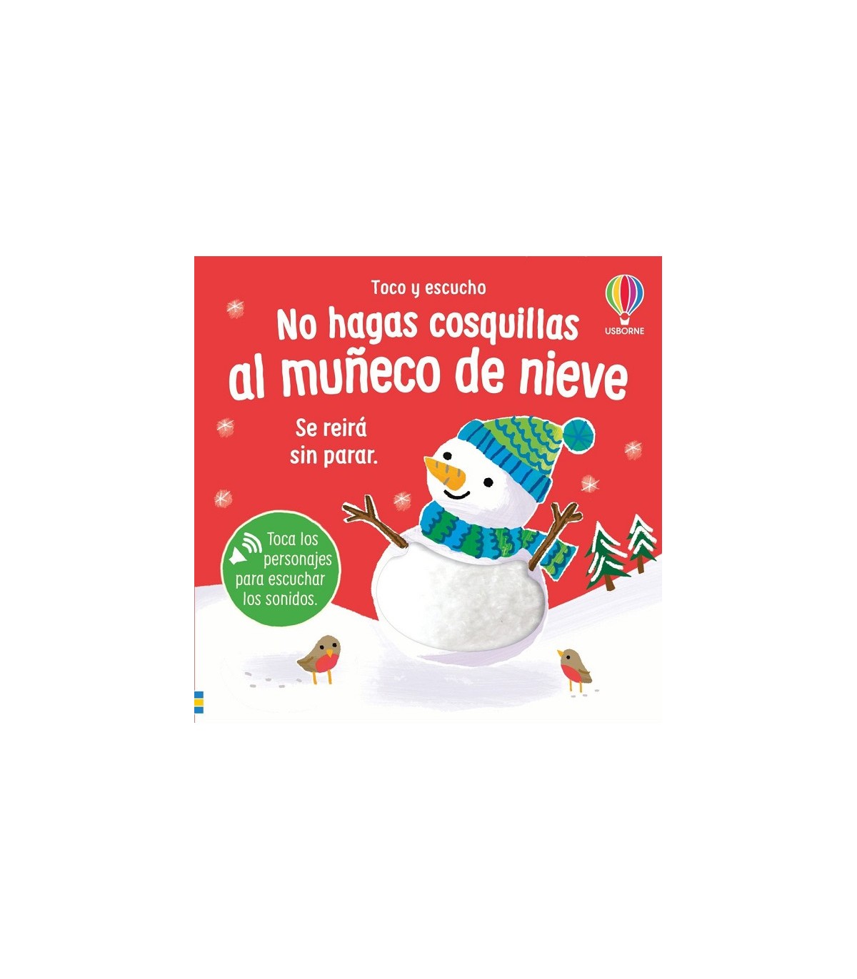 NO LE HAGAS COSQUILLAS AL MUÑECO DE NIEVE