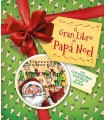 GRAN LIBRO DE PAPÁ NOEL. CON LOS MEJORES CONSEJOS DE LOS ELFOS