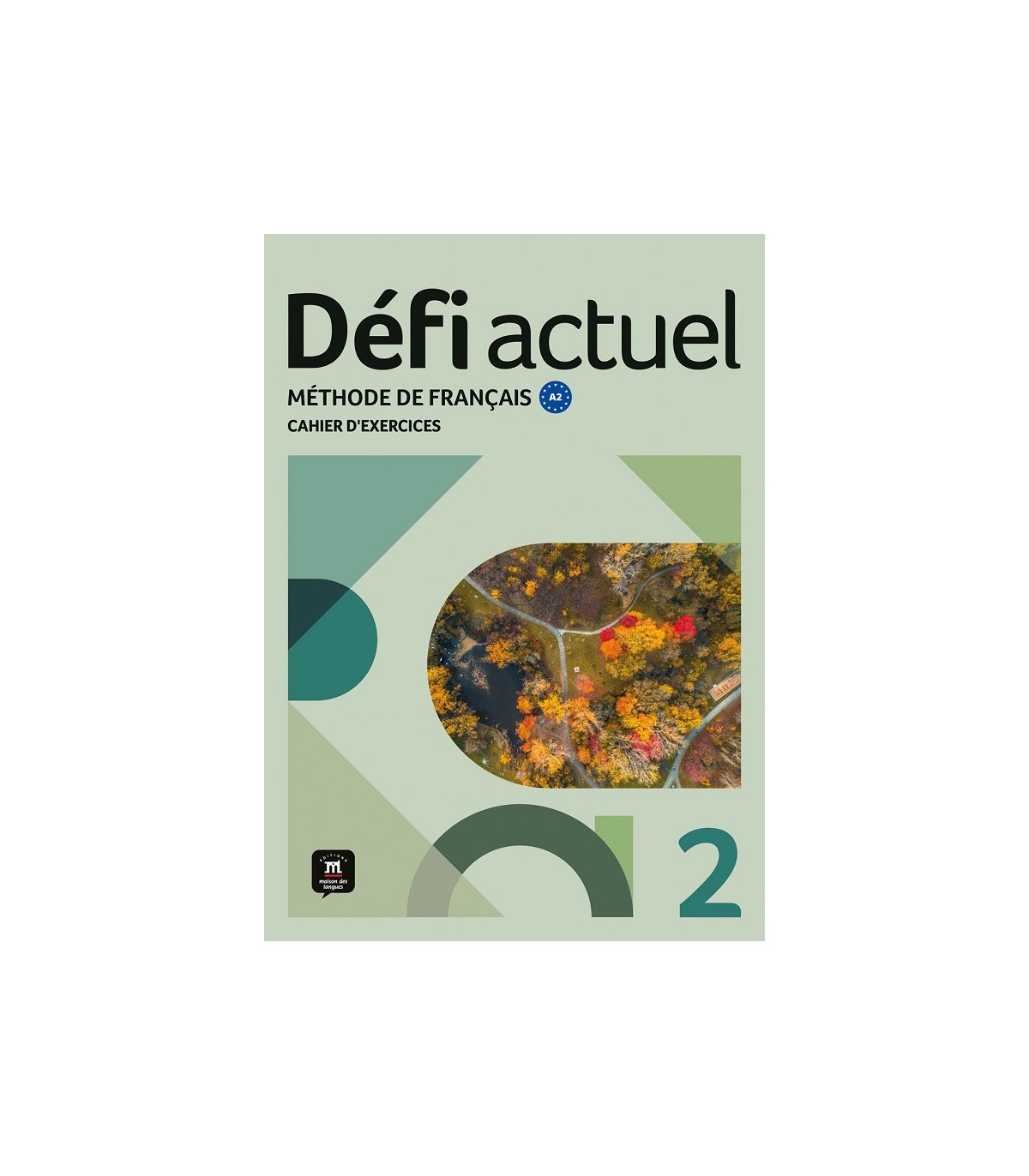 DÉFI ACTUEL 2 CAHIER D'EXERCICES