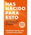 HAS NACIDO PARA ESTO