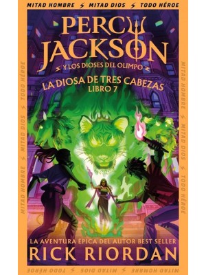 PERCY JACKSON /7º1LA DIOSA DE TRES CABEZAS