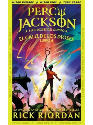 PERCY JACKSON Y EL CÁLIZ DE LOS DIOSES (PERCY JACKSON Y LOS DIOSES DEL OLIMPO 6)