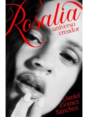ROSALÍA, UNIVERSO CREADOR