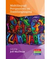 MULTILINGUAL PERSPECTIVES ON TRANSLANGUAGING