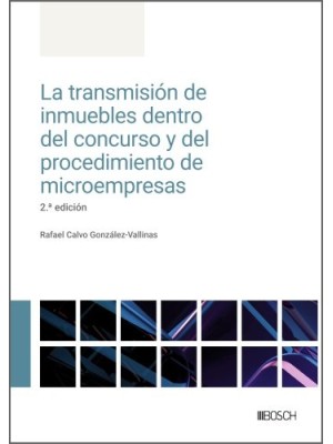 TRANSMISIÓN DE INMUEBLES DENTRO DEL CONCURSO Y DEL PROCEDIMIENTO DE MICROEMPR