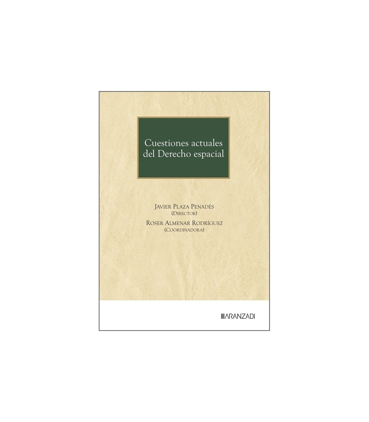 CUESTIONES ACTUALES DEL DERECHO ESPACIAL