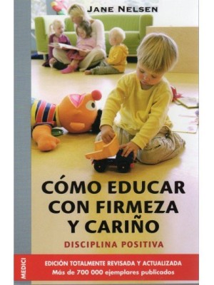 COMO EDUCAR CON FIRMEZA Y CARIÑO