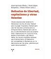 SEÑUELOS DE LIBERTAD, CAPITALISMO Y OTRAS FALACIAS