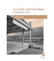 VIDA ENTREMEDIAS, LA