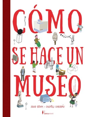 CÓMO SE HACE UN MUSEO