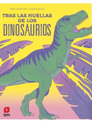 TRAS LAS HUELLAS DE LOS DINOSAURIOS