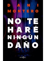 NO TE HARÉ NINGÚN DAÑO