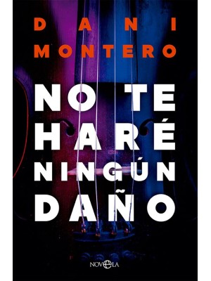 NO TE HARÉ NINGÚN DAÑO