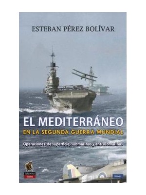 MEDITERRÁNEO EN LA SEGUNDA GUERRA MUNDIAL, EL