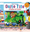 OSITO TITO ¡TODOS AL TREN!