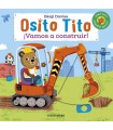 OSITO TITO ¡VAMOS A CONSTRUIR!