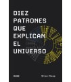 DIEZ PATRONES QUE EXPLICAN EL UNIVERSO