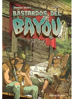BASTARDOS DEL BAYOU /1 JUKE JOINT