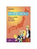IKIMASHOU! VIAJA A JAPÓN A TRAVÉS DEL ANIME