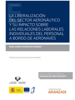 LIBERALIZACIÓN DEL SECTOR AERONÁUTICO Y SU IMPACTO SOBRE LAS RELACIONES LABOR, LA