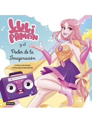 LULI PAMPÍN Y EL PODER DE LA IMAGINACIÓN