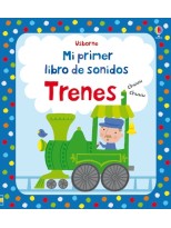 TRENES (MI PRIMER LIBRO DE SONIDOS)