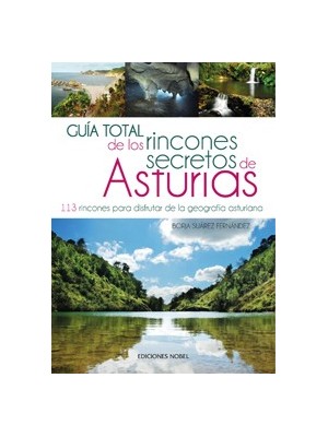 GUÍA TOTAL DE LOS RINCONES SECRETOS DE ASTURIAS