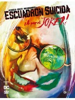 ESCUADRÓN SUICIDA A POR EL JOKER! NÚM. 2 DE 3