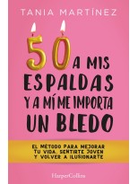 50 A MIS ESPALDAS Y A MÍ ME IMPORTA UN BLEDO
