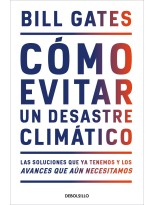 CÓMO EVITAR UN DESASTRE CLIMÁTICO