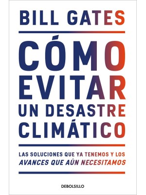 CÓMO EVITAR UN DESASTRE CLIMÁTICO