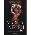 VARITA NEGRA. LAS CRÓNICAS DE LA BRUJA NEGRA III