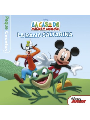 CASA DE MICKEY MOUSE. PEQUECUENTOS. LA RANA SALTARINA