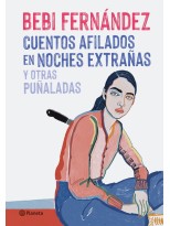 CUENTOS AFILADOS EN NOCHES EXTRAÑAS Y OTRAS PUÑALADAS