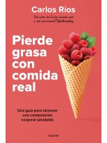 PIERDE GRASA CON COMIDA REAL