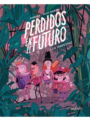 PERDIDOS EN EL FUTURO 1 LA TEMPESTAD